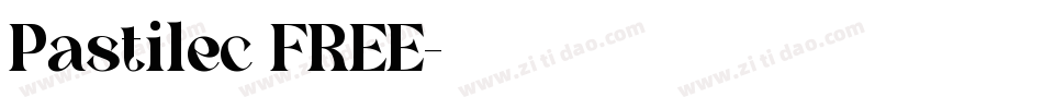 Pastilec FREE字体转换
